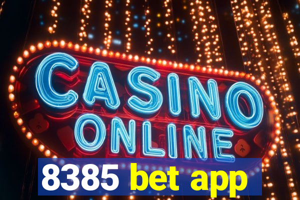 8385 bet app